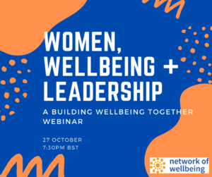 Women, Wellbeing + Leadership